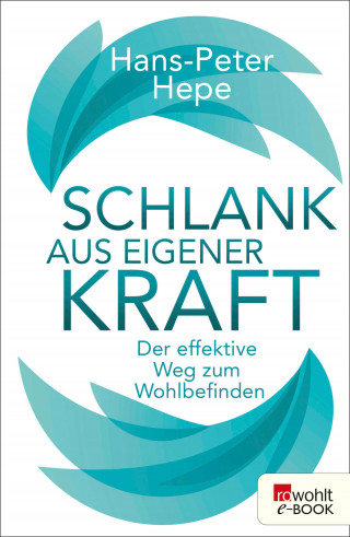 Hans-Peter Hepe: Schlank aus eigener Kraft