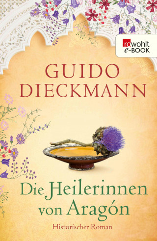 Guido Dieckmann: Die Heilerinnen von Aragón
