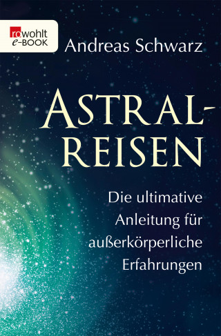 Andreas Schwarz: Astralreisen