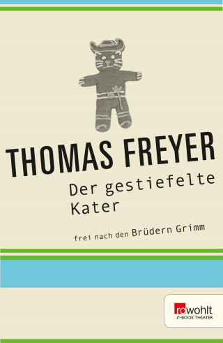 Thomas Freyer: Der gestiefelte Kater