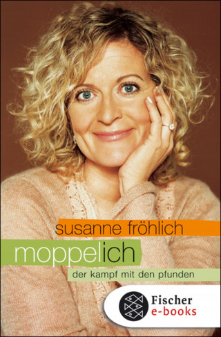 Susanne Fröhlich: Moppel-Ich