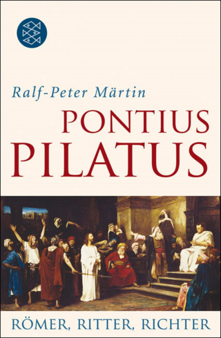 Ralf-Peter Märtin: Pontius Pilatus