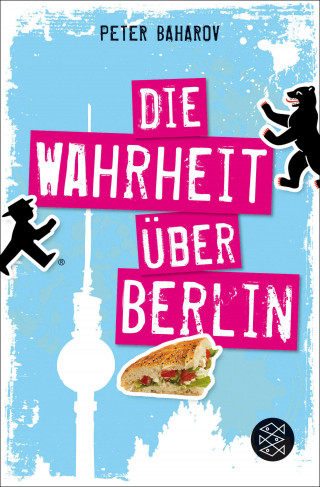 Peter Baharov: Die Wahrheit über Berlin