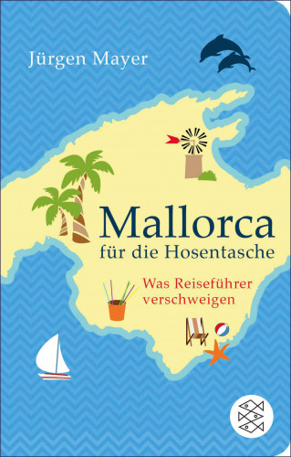 Jürgen Mayer: Mallorca für die Hosentasche