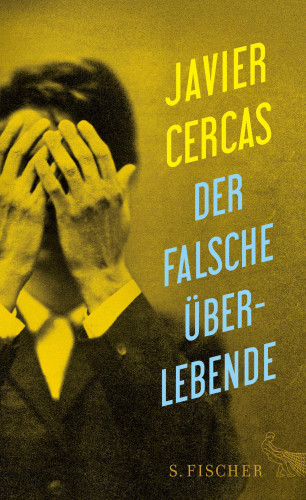 Javier Cercas: Der falsche Überlebende