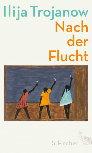 Ilija Trojanow: Nach der Flucht