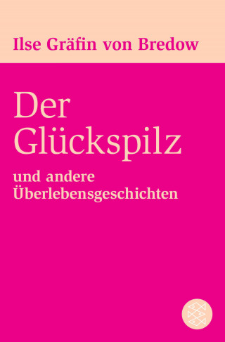 Ilse Gräfin von Bredow: Der Glückspilz