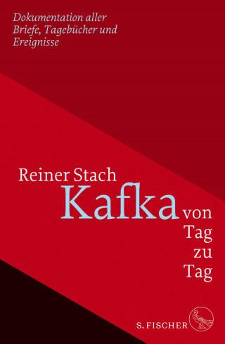 Reiner Stach: Kafka von Tag zu Tag