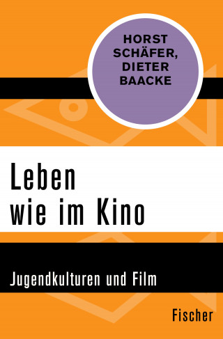 Horst Schäfer, Dieter Baacke: Leben wie im Kino