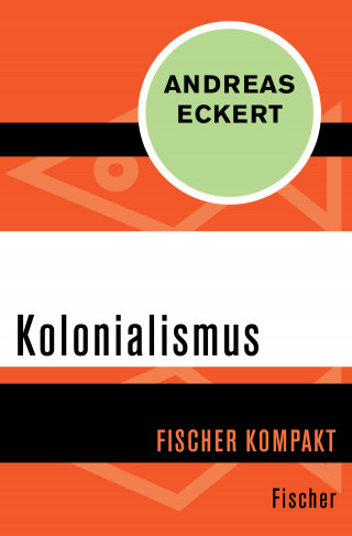 Andreas Eckert: Kolonialismus