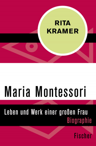Rita Kramer: Maria Montessori