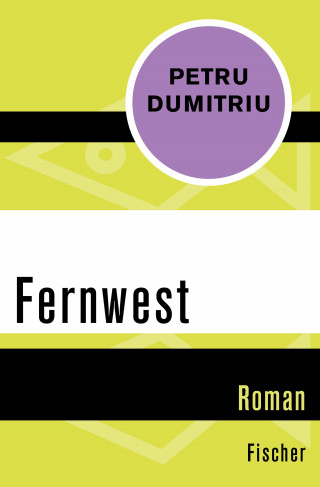 Petru Dumitriu: Fernwest