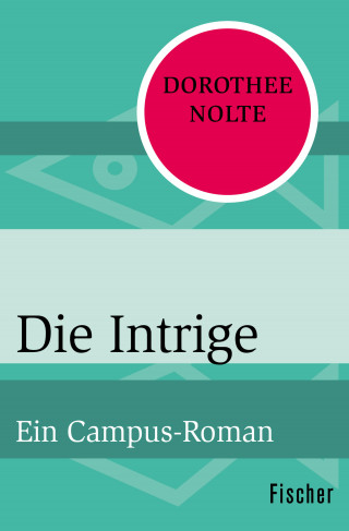 Dorothee Nolte: Die Intrige
