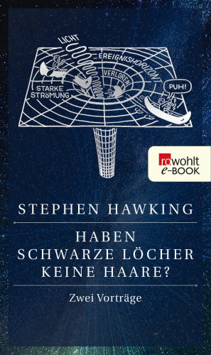Stephen Hawking: Haben Schwarze Löcher keine Haare?