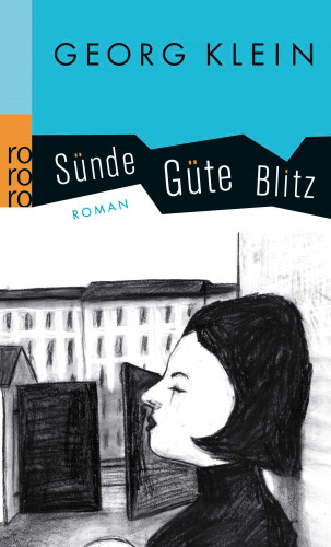 Georg Klein: Sünde Güte Blitz