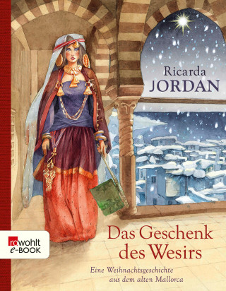 Ricarda Jordan: Das Geschenk des Wesirs