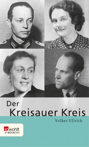 Volker Ullrich: Der Kreisauer Kreis