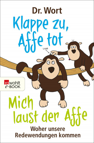 Dr. Wort: Klappe zu, Affe tot
