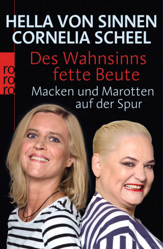 Hella von Sinnen, Cornelia Scheel: Des Wahnsinns fette Beute
