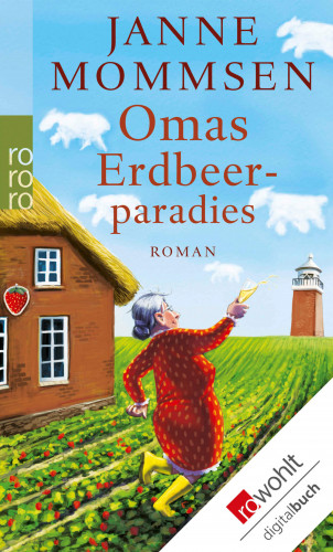 Janne Mommsen: Omas Erdbeerparadies