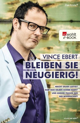 Vince Ebert: Bleiben Sie neugierig!