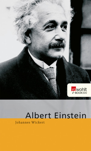 Johannes Wickert: Albert Einstein