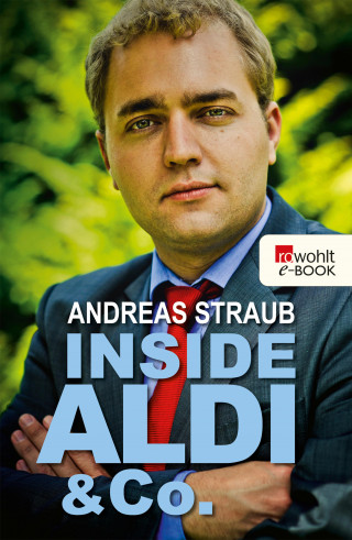 Andreas Straub: Inside Aldi & Co.