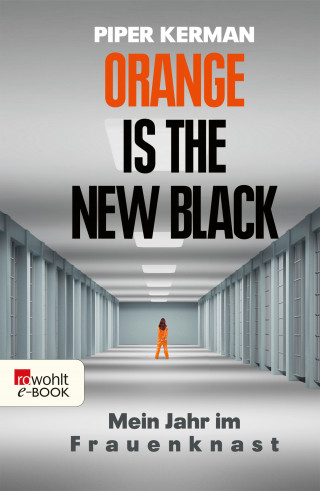 Piper Kerman: Orange Is the New Black