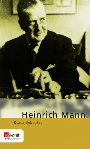 Klaus Schröter: Heinrich Mann