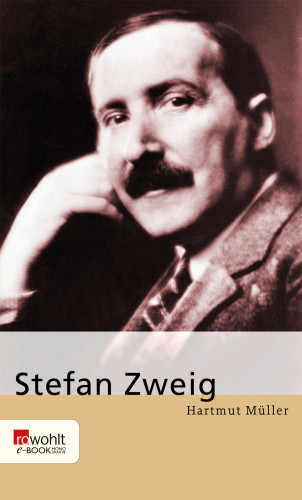 Hartmut Müller: Stefan Zweig