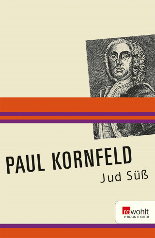 Paul Kornfeld: Jud Süß
