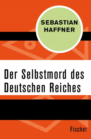 Sebastian Haffner: Der Selbstmord des Deutschen Reichs