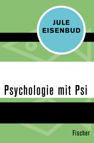 Jule Eisenbud: Psychologie mit Psi