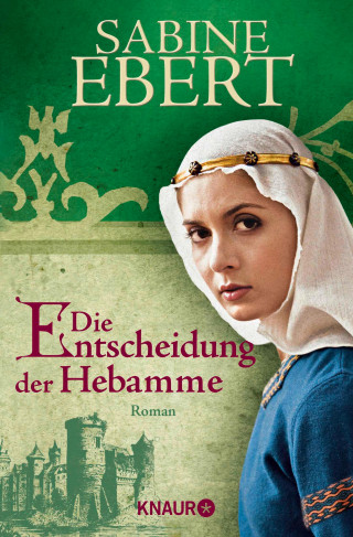 Sabine Ebert: Die Entscheidung der Hebamme