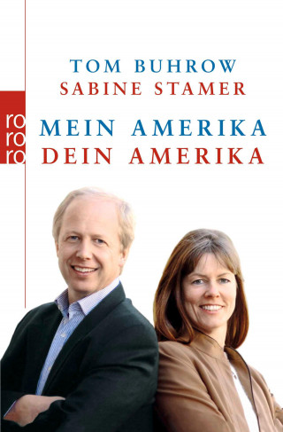 Tom Buhrow, Sabine Stamer: Mein Amerika - Dein Amerika