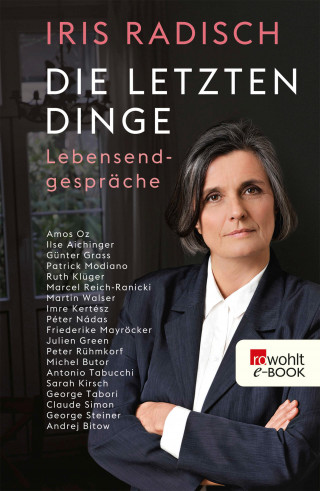 Iris Radisch: Die letzten Dinge
