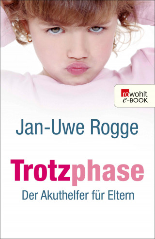 Jan-Uwe Rogge: Trotzphase