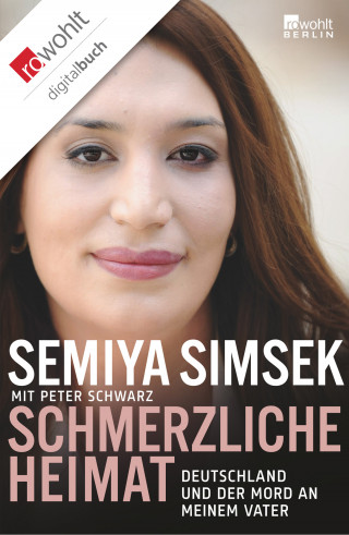 Semiya Simsek, Peter Schwarz: Schmerzliche Heimat