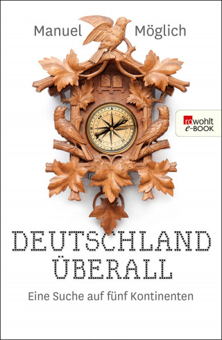 Manuel Möglich: Deutschland überall