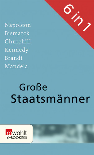 Sebastian Haffner, Alan Posener, Carola Stern, Albrecht Hagemann: Große Staatsmänner
