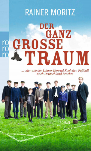 Rainer Moritz: Der ganz große Traum