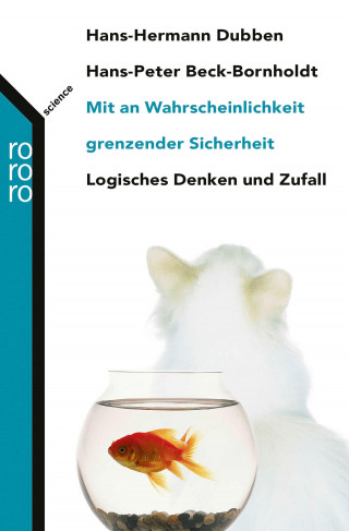 Hans-Hermann Dubben, Hans-Peter Beck-Bornholdt: Mit an Wahrscheinlichkeit grenzender Sicherheit