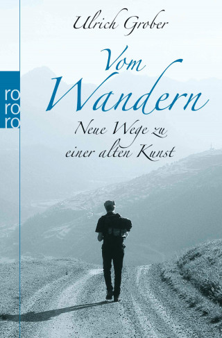 Ulrich Grober: Vom Wandern