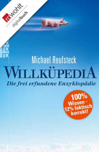 Michael Reufsteck: Willküpedia
