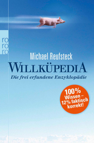 Michael Reufsteck: Willküpedia