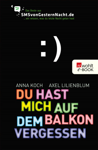 Anna Koch, Axel Lilienblum: Du hast mich auf dem Balkon vergessen