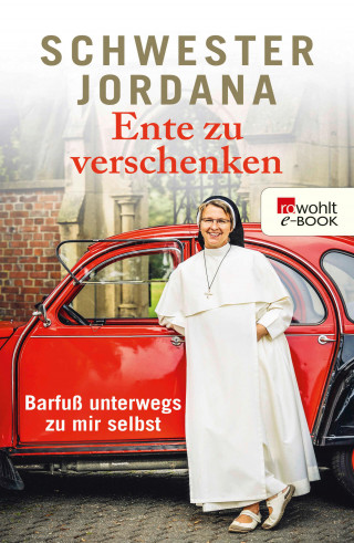 Schwester Jordana, Iris Rohmann: Ente zu verschenken