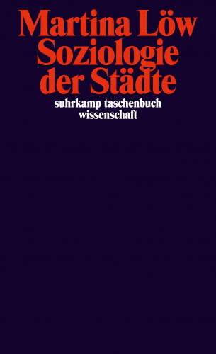 Martina Löw: Soziologie der Städte