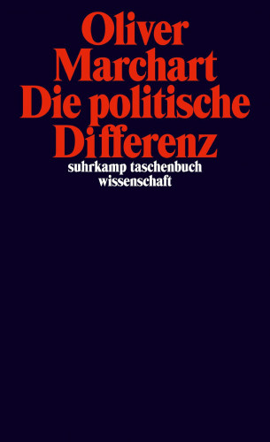 Oliver Marchart: Die politische Differenz