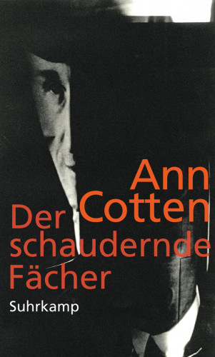 Ann Cotten: Der schaudernde Fächer